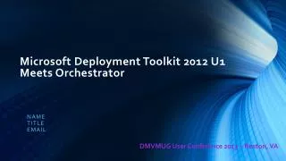 Microsoft Deployment Toolkit 2012 U1 Meets Orchestrator