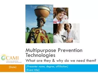 Multipurpose Prevention Technologies What are they &amp; why do we need them?