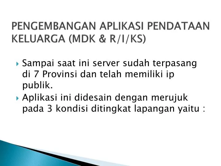 pengembangan aplikasi pendataan keluarga mdk r i ks