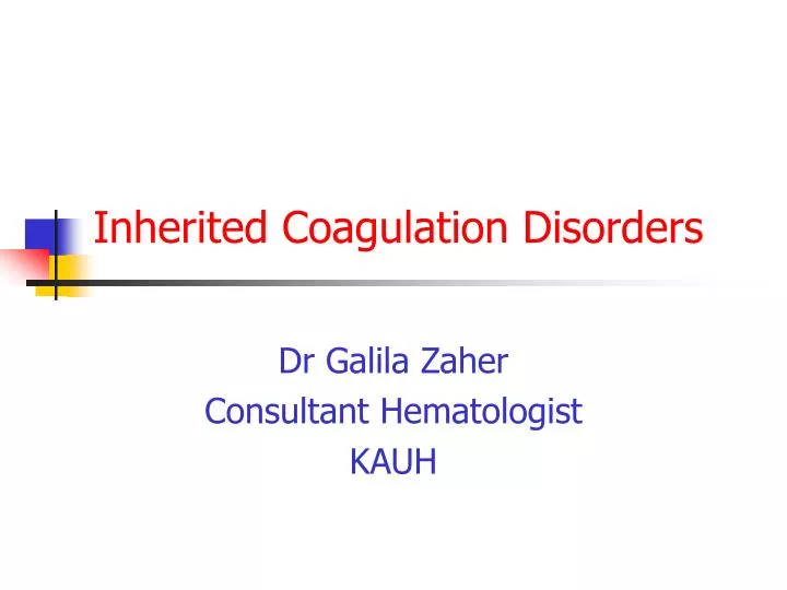 inherited coagulation disorders