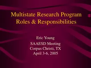 Multistate Research Program Roles &amp; Responsibilities