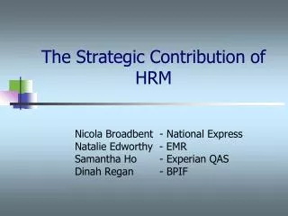 The Strategic Contribution of HRM