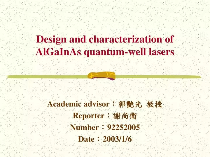 design and characterization of algainas quantum well lasers