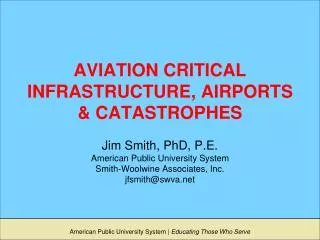 AVIATION CRITICAL INFRASTRUCTURE, AIRPORTS &amp; CATASTROPHES