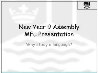 New Year 9 Assembly MFL Presentation