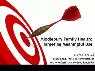 Middlebury Family Health: Targeting Meaningful Use