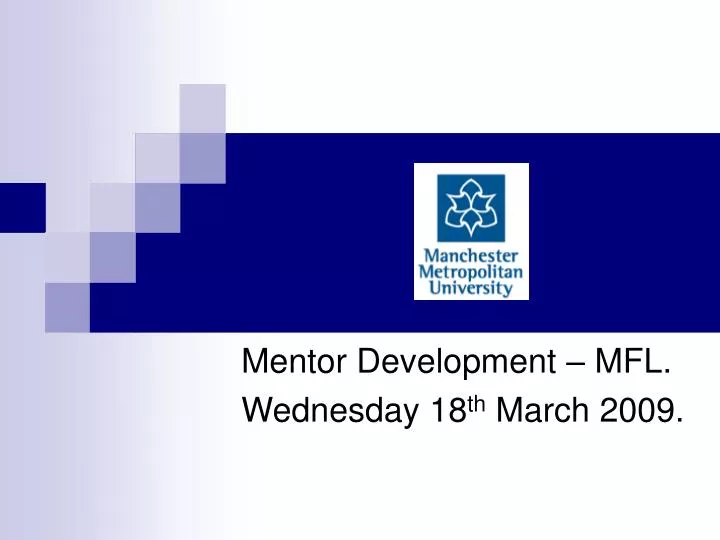 mentor development mfl wednesday 18 th march 2009