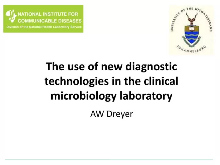 the use of new diagnostic technologies in the clinical microbiology laboratory