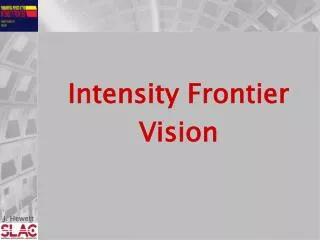 Intensity Frontier Vision