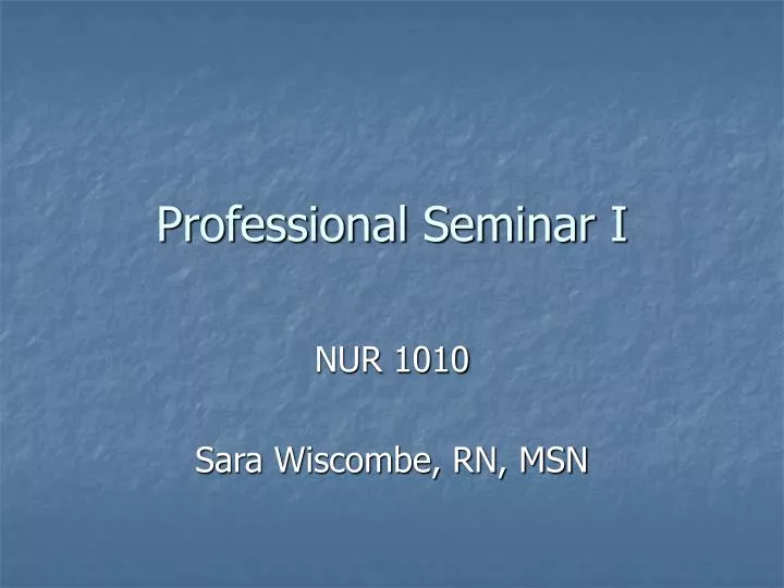 professional seminar i