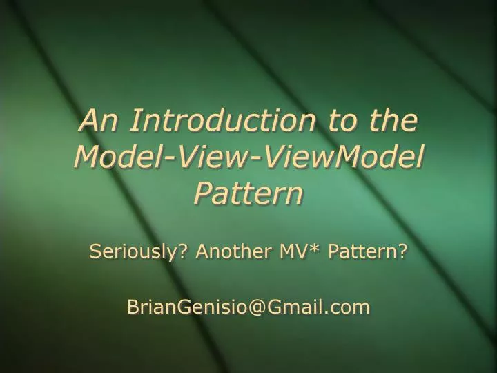 an introduction to the model view viewmodel pattern