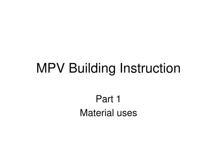 mpv building instruction