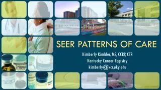 SEER PATTERNS OF CARE