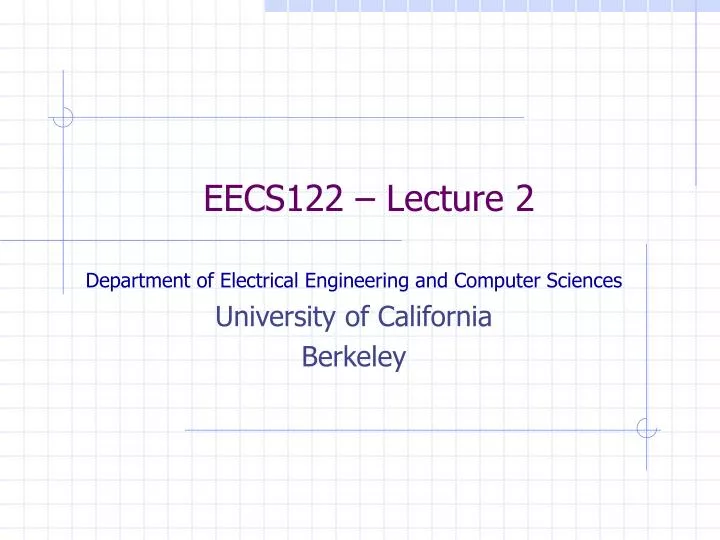 eecs122 lecture 2