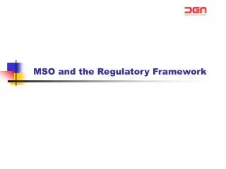 MSO and the Regulatory Framework