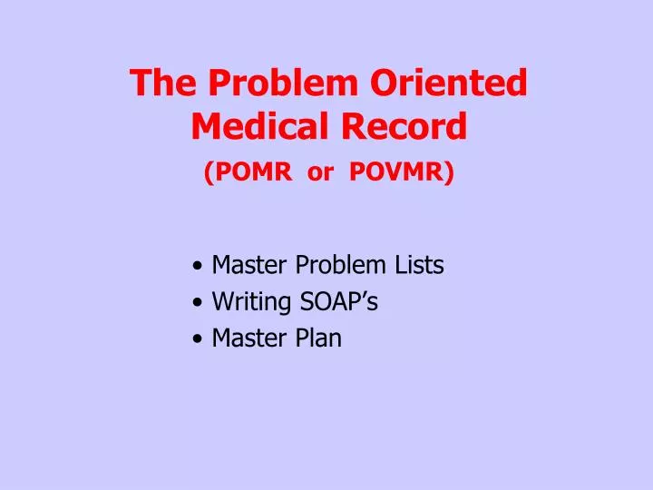 the problem oriented medical record pomr or povmr