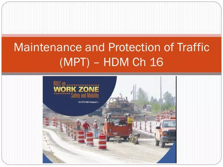 maintenance and protection of traffic mpt hdm ch 16