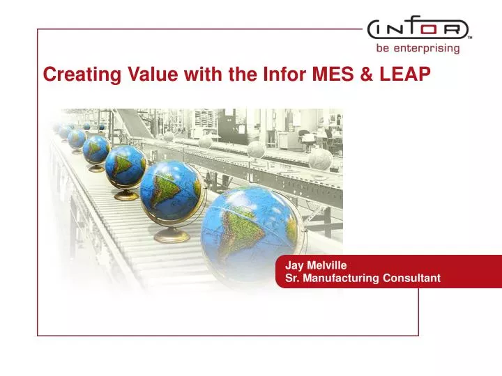 creating value with the infor mes leap