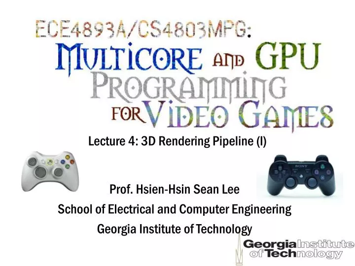 lecture 4 3d rendering pipeline i