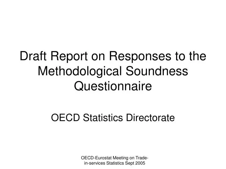 draft report on responses to the methodological soundness questionnaire