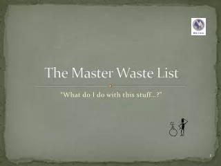 The Master Waste List