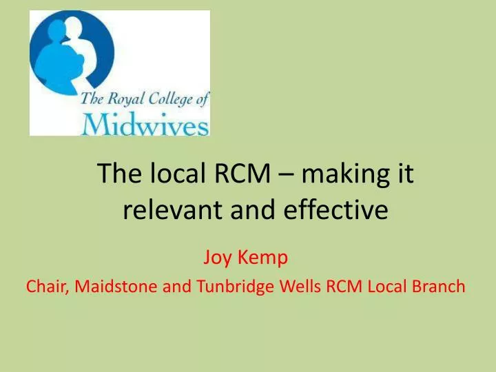 the local rcm making it relevant and effective