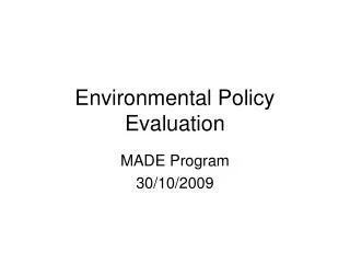 Environmental Policy Evaluation
