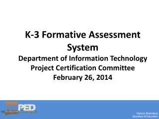 K-3 Formative Assessment System Department of Information Technology