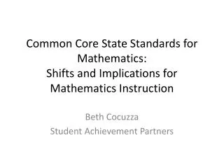 Common Core State Standards for Mathematics: Shifts and Implications for Mathematics Instruction