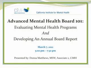 Advanced Mental Health Board 101 : Evaluating Mental Health Programs And