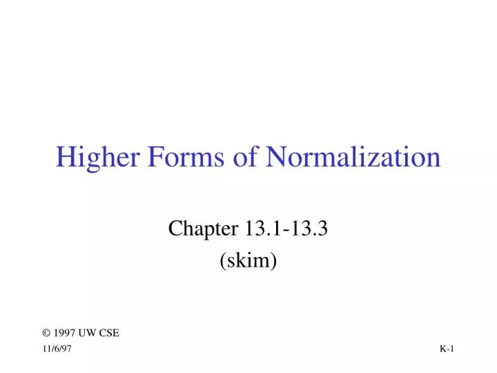 higher forms of normalization