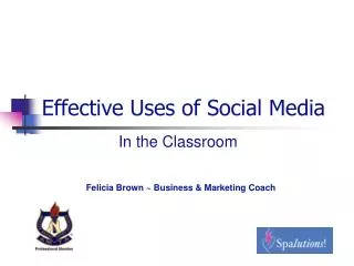 Effective Uses of Social Media