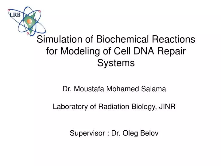 simulation of biochemical reactions for modeling of cell dna repair systems