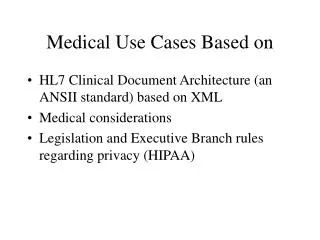 Medical Use Cases Based on