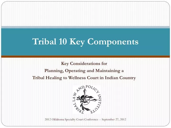 tribal 10 key components