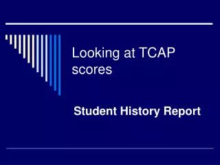 Looking at TCAP scores