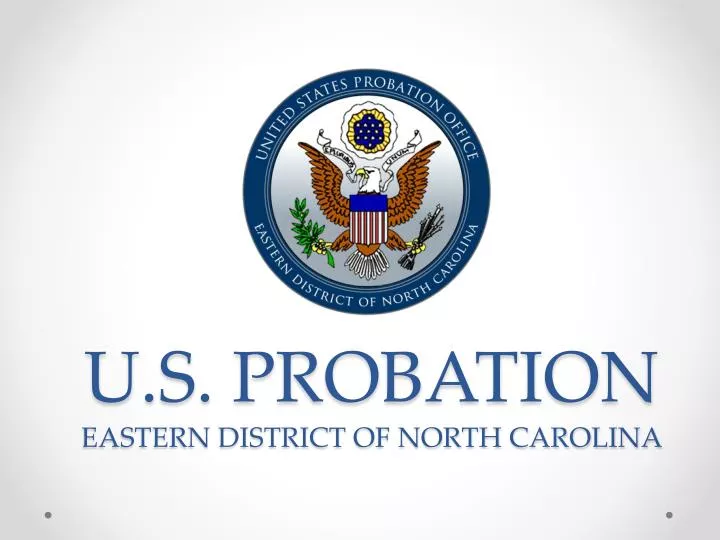 u s probation eastern district of north carolina