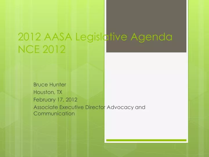 2012 aasa legislative agenda nce 2012