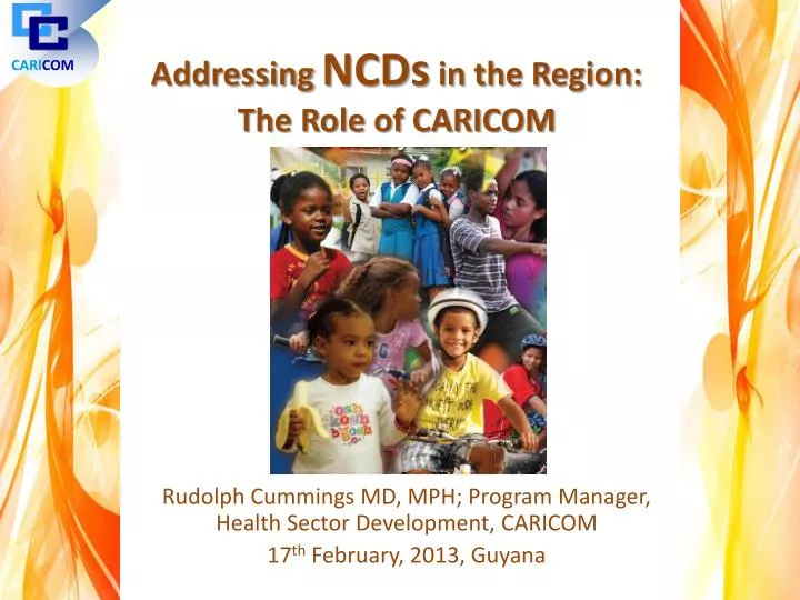 addressing ncds in the region the role of caricom