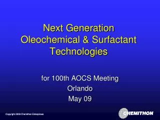 Next Generation Oleochemical &amp; Surfactant Technologies