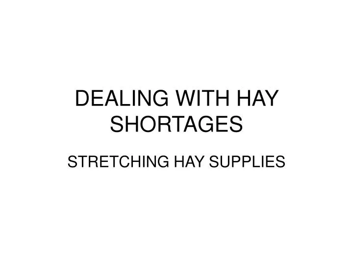 dealing with hay shortages