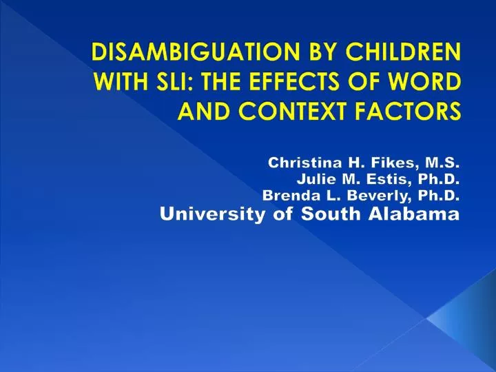 disambiguation by children with sli the effects of word and context factors