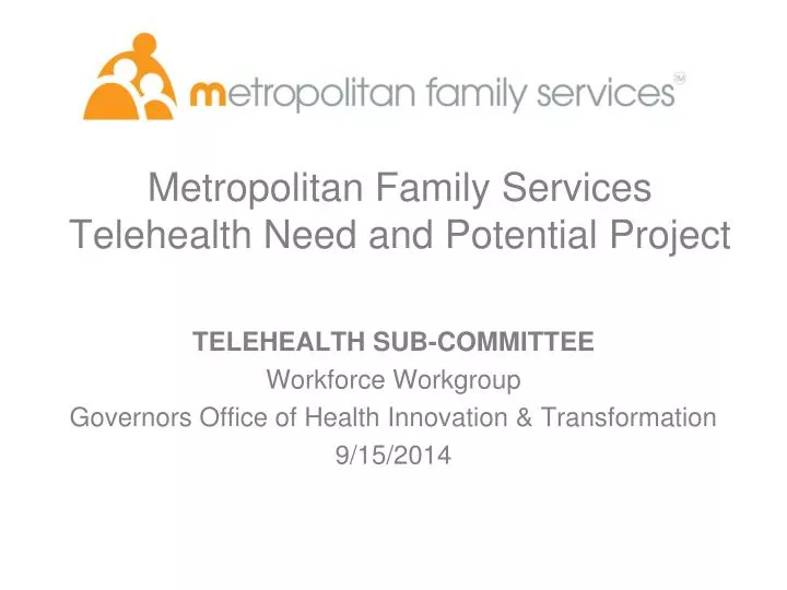 metropolitan family services telehealth need and potential project