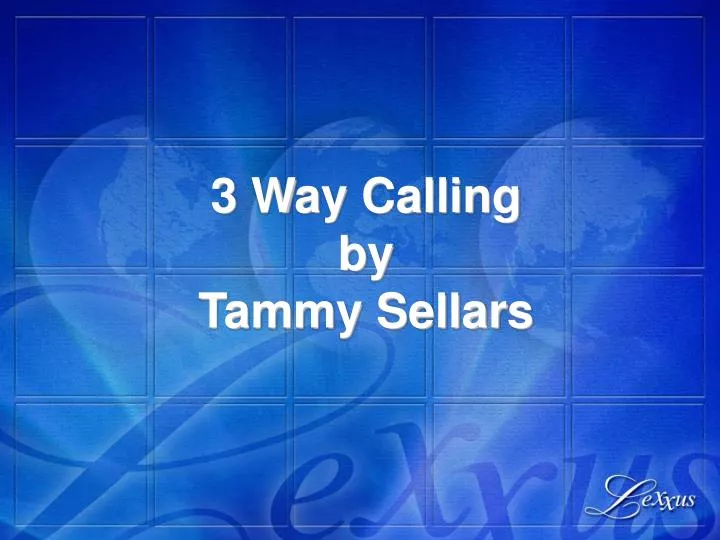 3 way calling by tammy sellars