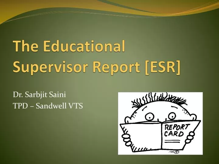 the educational supervisor report esr