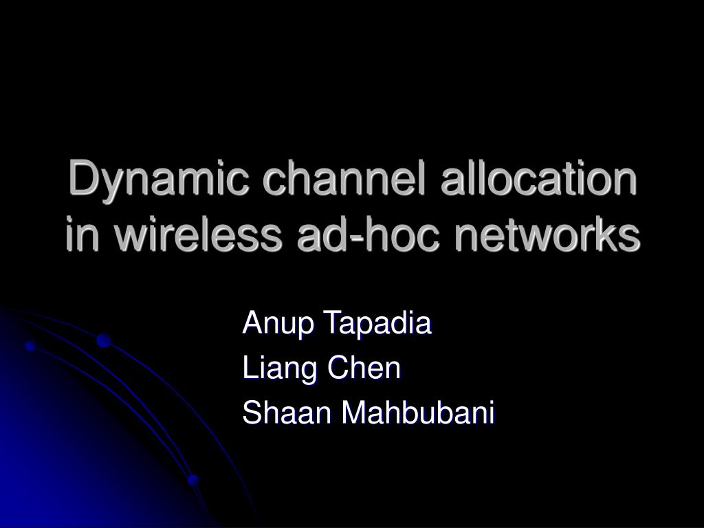 PPT - Dynamic channel allocation in wireless ad-hoc networks PowerPoint ...