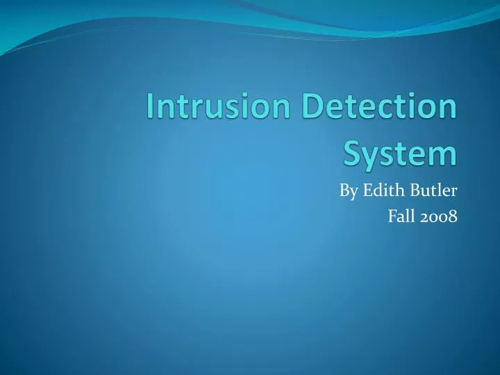 PPT - Intrusion Detection System PowerPoint Presentation, free download ...