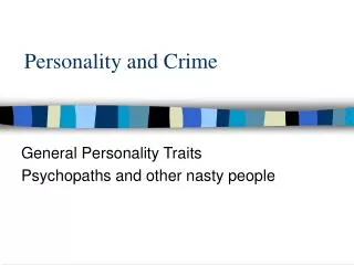 Personality and Crime