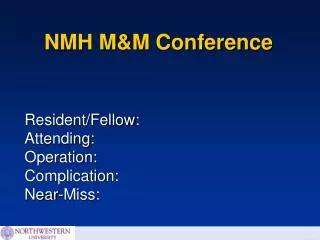 NMH M&amp;M Conference