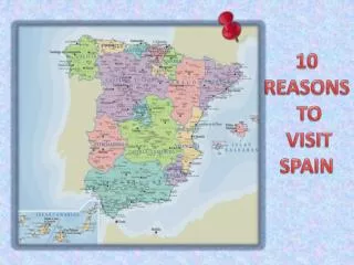 10 REASONS TO VISIT SPAIN